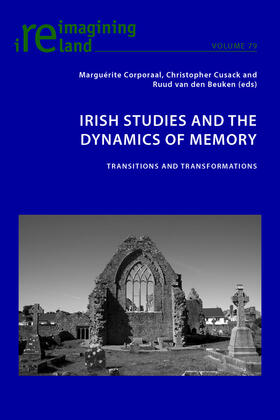 Corporaal / Cusack / van den Beuken |  Irish Studies and the Dynamics of Memory | eBook | Sack Fachmedien