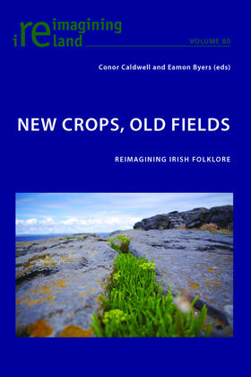 Caldwell / Byers |  New Crops, Old Fields | eBook | Sack Fachmedien