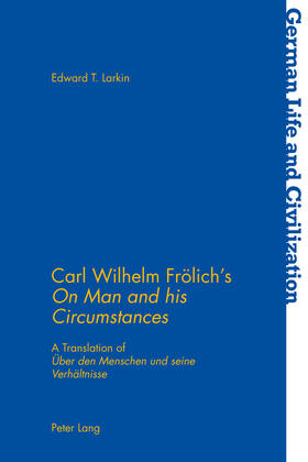 Larkin |  Carl Wilhelm Frölich’s «On Man and his Circumstances» | eBook | Sack Fachmedien