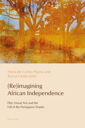 Castro / Piçarra / Pic¸arra |  (Re)imagining African Independence | Buch |  Sack Fachmedien