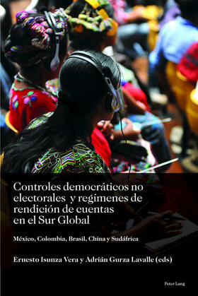Gurza / Isunza |  Controles democráticos no electorales y regímenes de rendición de cuentas en el Sur Global | Buch |  Sack Fachmedien