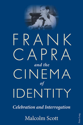Scott |  Frank Capra and the Cinema of Identity | Buch |  Sack Fachmedien