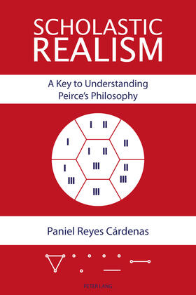 Reyes Cárdenas |  Scholastic Realism: A Key to Understanding Peirce¿s Philosophy | Buch |  Sack Fachmedien