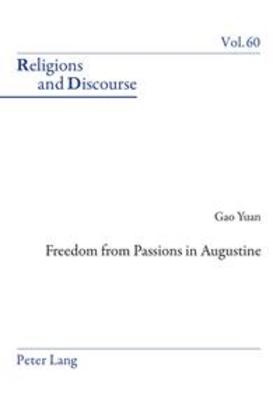 Gao |  Freedom From Passions in Augustine | Buch |  Sack Fachmedien