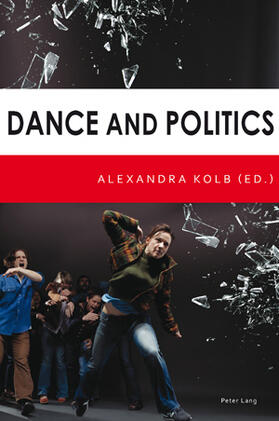 Kolb |  Dance and Politics | eBook | Sack Fachmedien