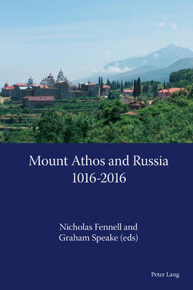 Fennell / Speake |  Mount Athos and Russia: 1016-2016 | Buch |  Sack Fachmedien