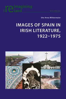 Mittermaier |  Images of Spain in Irish Literature, 1922–1975 | eBook | Sack Fachmedien