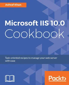 Khan |  Microsoft IIS 10.0 Cookbook | eBook | Sack Fachmedien