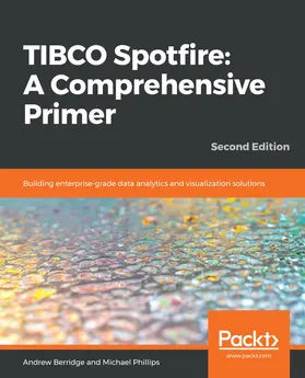 Berridge / Phillips |  TIBCO Spotfire: A Comprehensive Primer | eBook | Sack Fachmedien