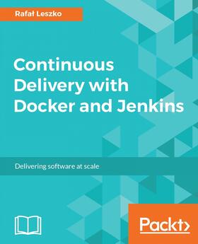 Leszko |  Continuous Delivery with Docker and Jenkins | eBook | Sack Fachmedien