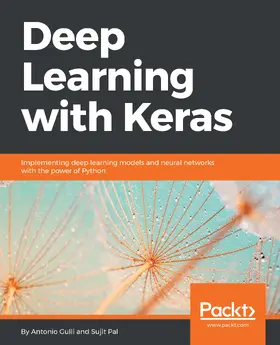 Gulli / Pal |  Deep Learning with Keras | eBook | Sack Fachmedien