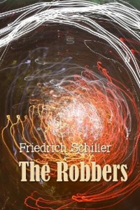 Schiller |  Robbers | eBook | Sack Fachmedien