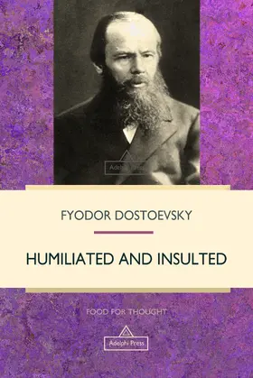 Dostoevsky |  Humiliated and Insulted | eBook | Sack Fachmedien