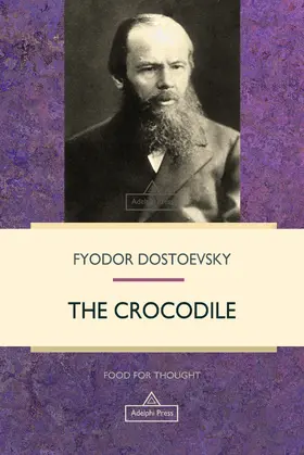 Dostoevsky |  The Crocodile | eBook | Sack Fachmedien