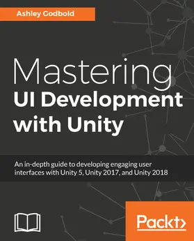 Godbold |  Mastering UI Development with Unity | eBook | Sack Fachmedien