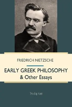 Nietzsche |  Early Greek Philosophy & Other Essays | eBook | Sack Fachmedien