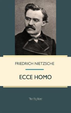 Nietzsche |  Ecce Homo | eBook | Sack Fachmedien