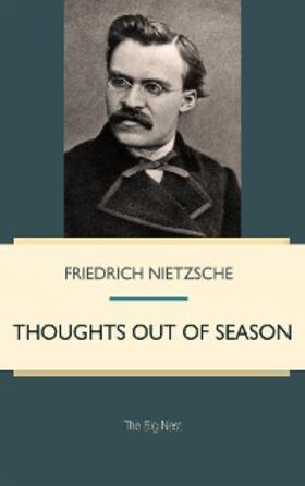 Nietzsche |  Thoughts out of Season | eBook | Sack Fachmedien