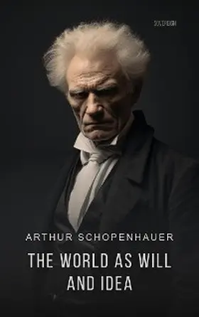 Schopenhauer |  World as Will and Idea | eBook | Sack Fachmedien