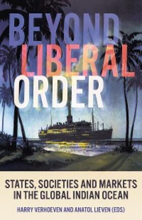 Verhoeven / Lieven |  Beyond Liberal Order | eBook | Sack Fachmedien