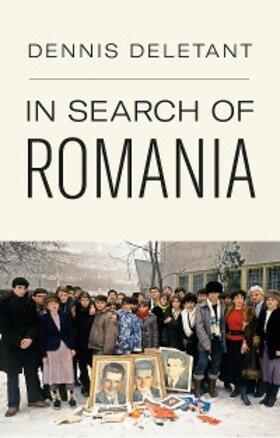 Deletant |  In Search of Romania | eBook | Sack Fachmedien