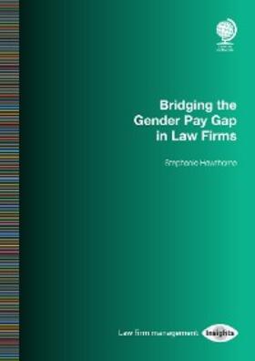 Hawthorne |  Bridging the Gender Pay Gap in Law Firms | eBook | Sack Fachmedien