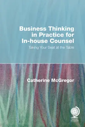 McGregor |  Business Thinking in Practice for In-House Counsel | Buch |  Sack Fachmedien