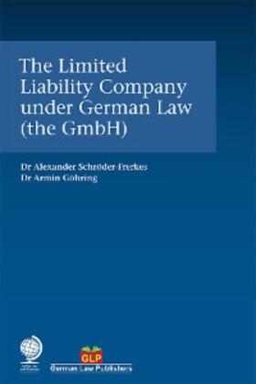 Schröder-Frerkes / Göhring |  The Limited Liability Company under German Law (the GmbH) | eBook | Sack Fachmedien