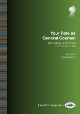 White / McCall |  Your Role as General Counsel | eBook | Sack Fachmedien