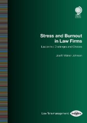 Walker Johnson |  Stress and Burnout in Law Firms | eBook | Sack Fachmedien