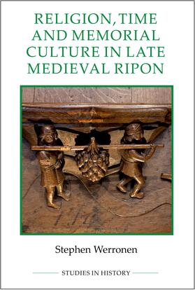 Werronen |  Religion, Time and Memorial Culture in Late Medieval Ripon | eBook | Sack Fachmedien