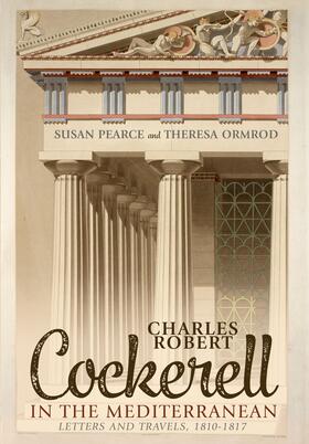 Pearce / Ormrod |  Charles Robert Cockerell in the Mediterranean | eBook | Sack Fachmedien
