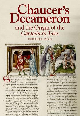 Biggs |  Chaucer's Decameron and the Origin of the &lt;I&gt;Canterbury Tales&lt;/I&gt; | eBook | Sack Fachmedien