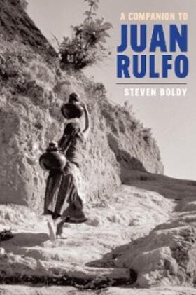 Boldy |  A Companion to Juan Rulfo | eBook | Sack Fachmedien