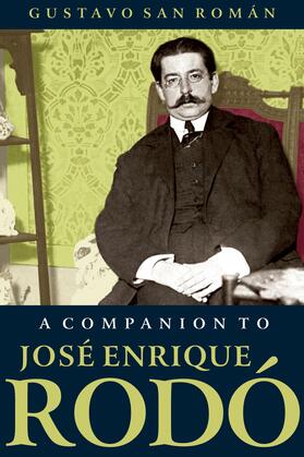 Román |  A Companion to José Enrique Rodó | eBook | Sack Fachmedien