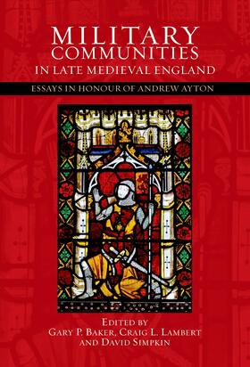 Baker / Lambert / Simpkin |  Military Communities in Late Medieval England | eBook | Sack Fachmedien