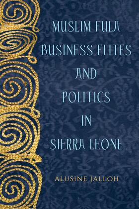 Jalloh |  Muslim Fula Business Elites and Politics in Sierra Leone | eBook | Sack Fachmedien