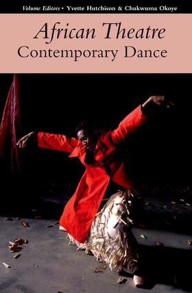 Hutchison / Okoye |  African Theatre 17: Contemporary Dance | eBook | Sack Fachmedien