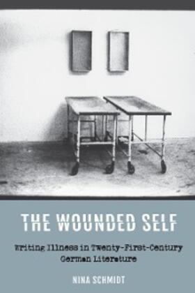 Schmidt |  The Wounded Self | eBook | Sack Fachmedien