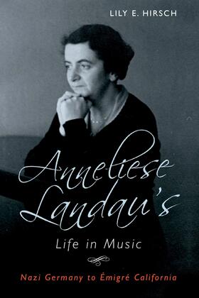 Hirsch |  Anneliese Landau's Life in Music | eBook | Sack Fachmedien