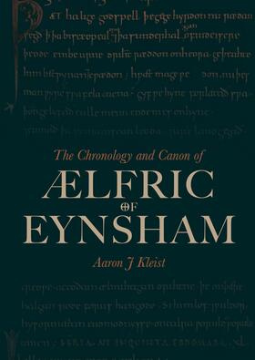 Kleist |  The Chronology and Canon of Ælfric of Eynsham | eBook | Sack Fachmedien