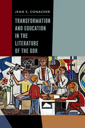 Conacher |  Transformation and Education in the Literature of the GDR | eBook | Sack Fachmedien