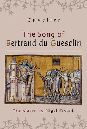 Cuvelier / Bryant |  The Song of Bertrand du Guesclin | eBook | Sack Fachmedien