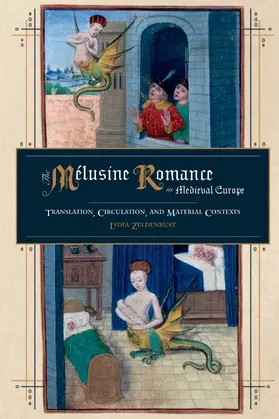 Zeldenrust |  The Mélusine Romance in Medieval Europe | eBook | Sack Fachmedien