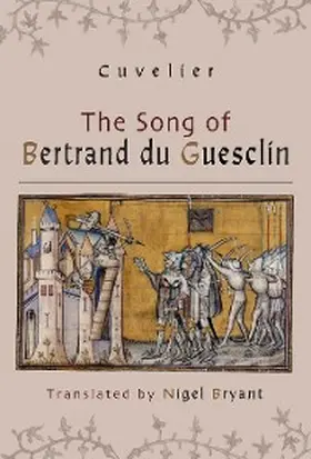 Cuvelier |  The Song of Bertrand du Guesclin | eBook | Sack Fachmedien