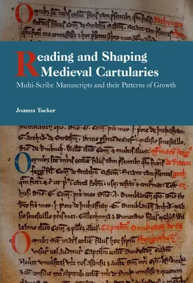 Tucker |  Reading and Shaping Medieval Cartularies | eBook | Sack Fachmedien