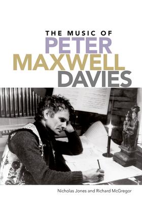Jones / McGregor |  The Music of Peter Maxwell Davies | eBook | Sack Fachmedien
