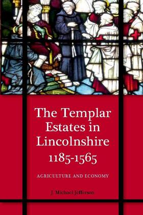 Jefferson |  The Templar Estates in Lincolnshire, 1185-1565 | eBook | Sack Fachmedien