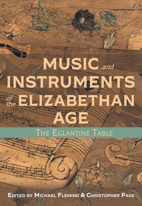 Fleming / Page |  Music and Instruments of the Elizabethan Age | eBook | Sack Fachmedien