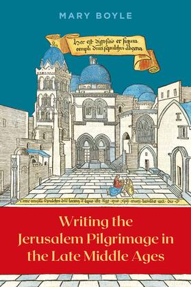 Boyle |  Writing the Jerusalem Pilgrimage in the Late Middle Ages | eBook | Sack Fachmedien